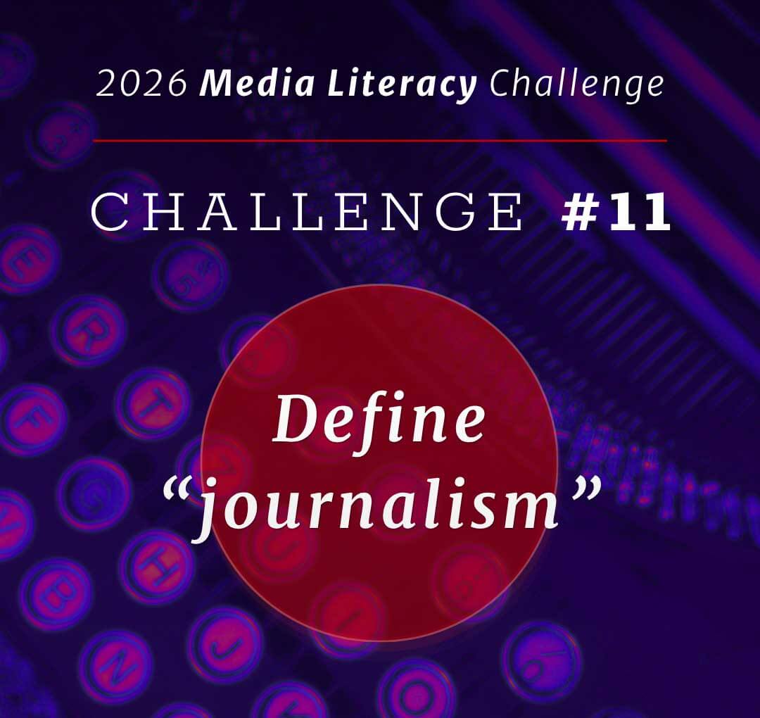 Media Literacy Challenge #11: Define "journalism"